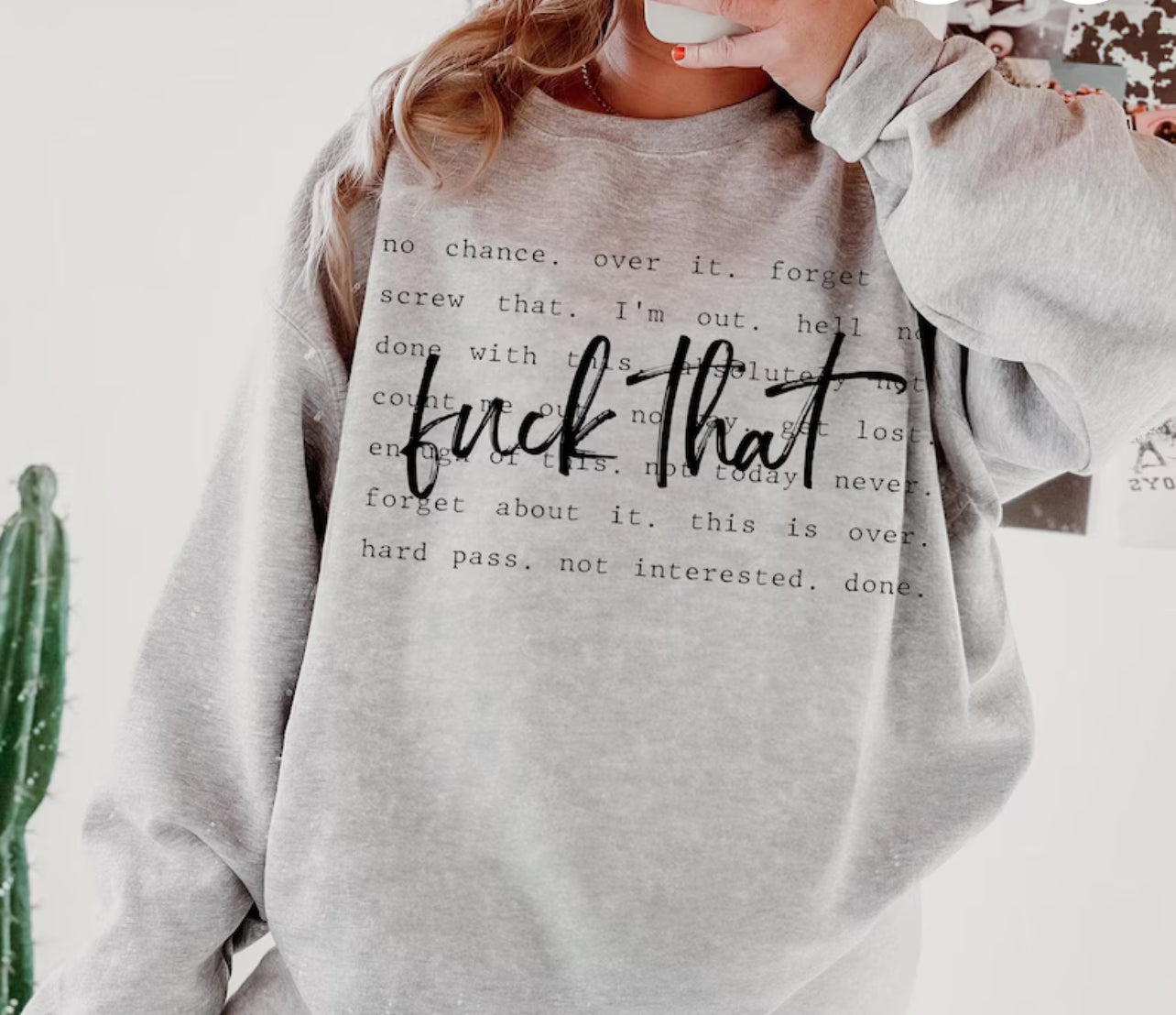 Crewneck Sweatshirt — 'Fuck That' Minimal Script Graphic, Casual Cozy Gift