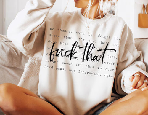 Crewneck Sweatshirt — 'Fuck That' Minimal Script Graphic, Casual Cozy Gift