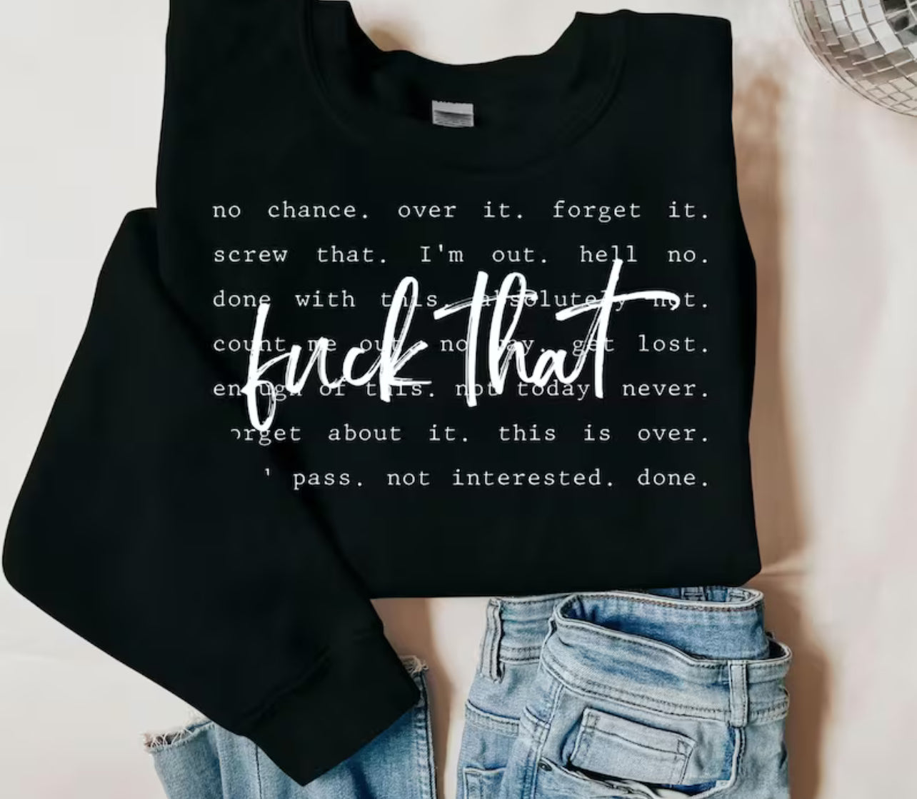 “Fuck That” Graphic Crewneck Sweatshirt – Bold Sarcastic Statement Pullover