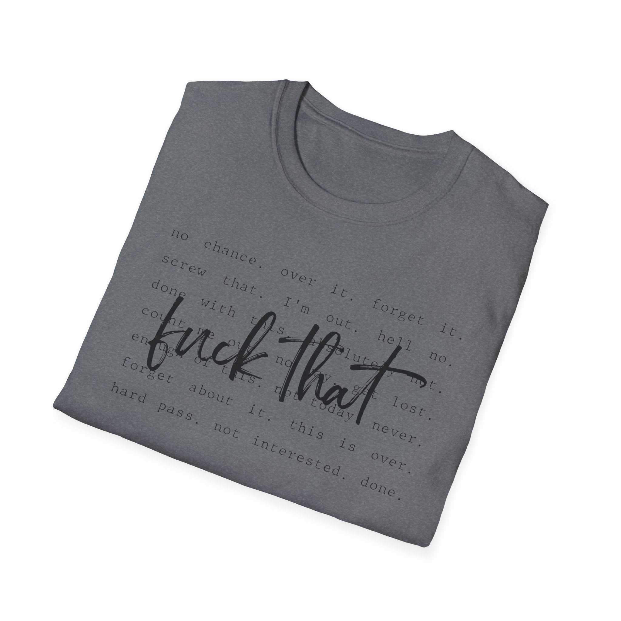 Graphic T-Shirt — "Fuck That" Script Minimalist Tee