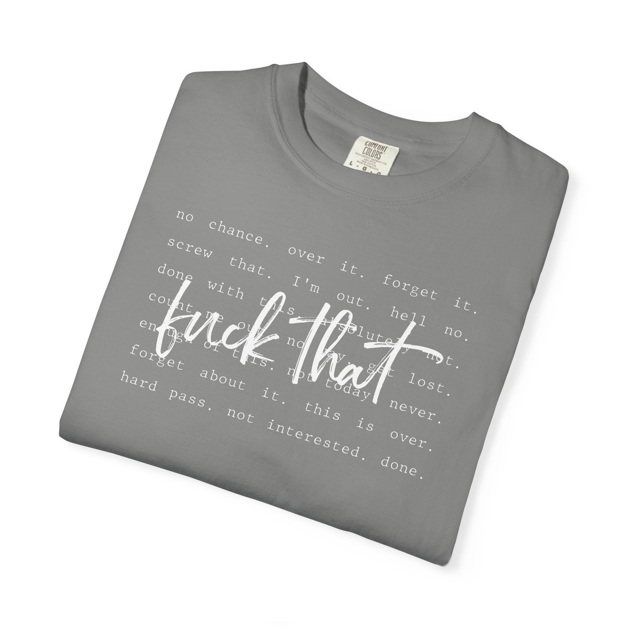 F That Script Graphic Tee — Casual Unisex Garment-Dyed T-Shirt