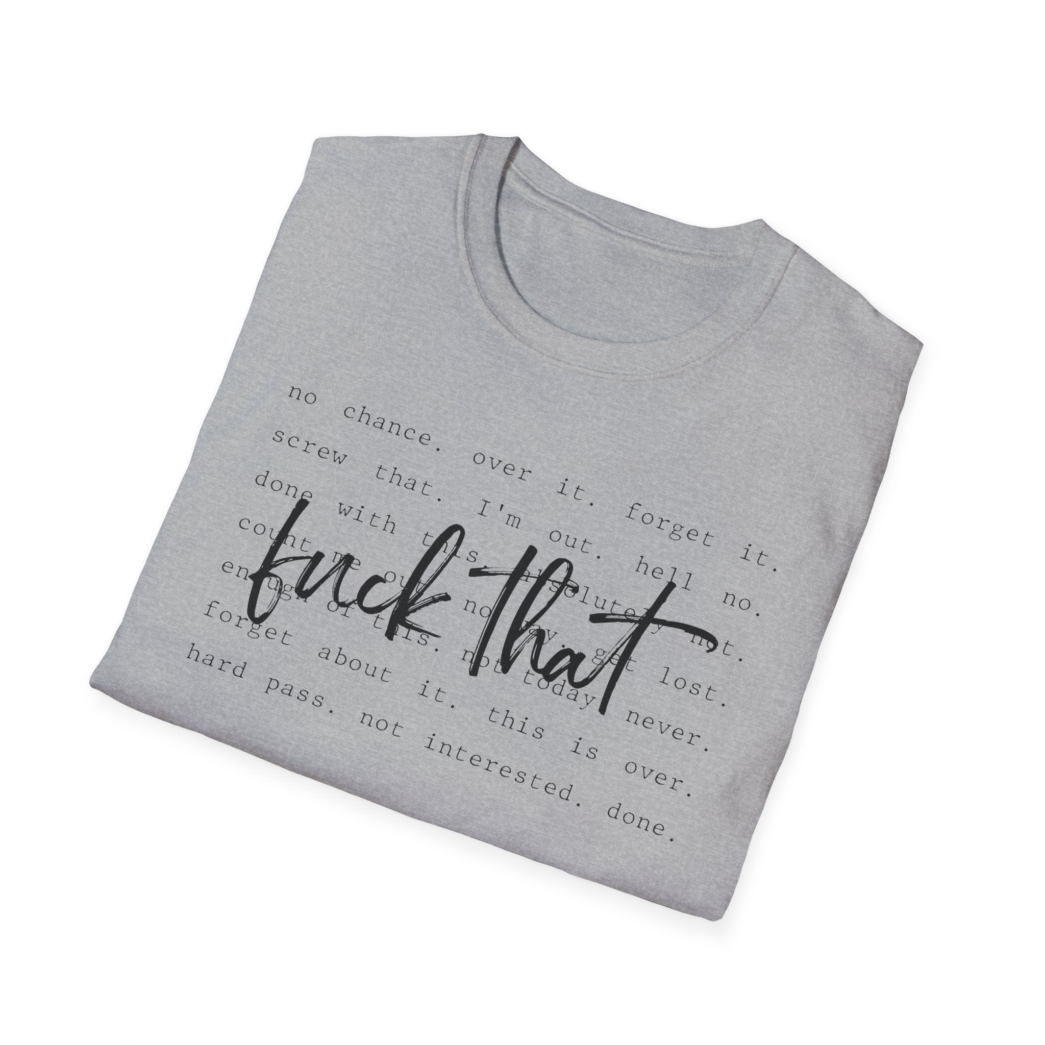 Graphic T-Shirt — "Fuck That" Script Minimalist Tee